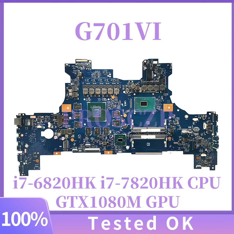 

G701VI For ASUS ROG G701 G701V G701VI G701VIK Mainboard i7-6820HK i7-7820HK CPU GTX1080M-V8G GPU Laptop Motherboard Tested OK