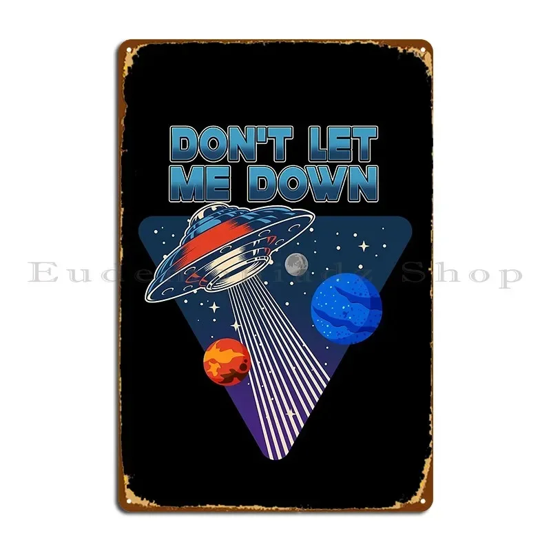 Don T Let Me Down Metal Plaque Poster Bar Party Garage Print Sign Tin Sign Poster