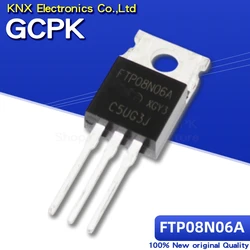 10pcs FTP08N06A TO-220 FTP08N06 TO220 08N06 FTP20N50A FTP20N50 20N50 FTP11N08A FTP11N08 11N08