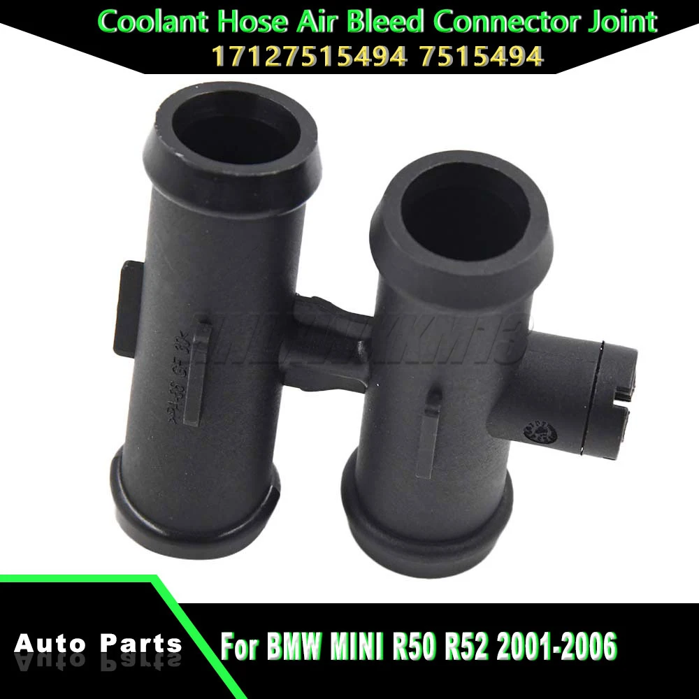 

For BMW MINI R50 R52 2001-2006 Coolant Hose Air Bleed Connector Joint 17127515494 7515494 Car Accessories