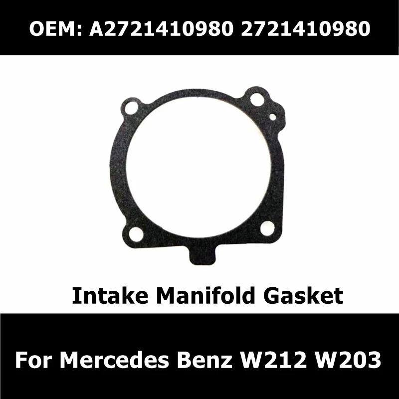 A2721410980 2721410980 Intake Manifold Gasket for Mercedes Benz W212 W203 W204 W211 Car Accessories