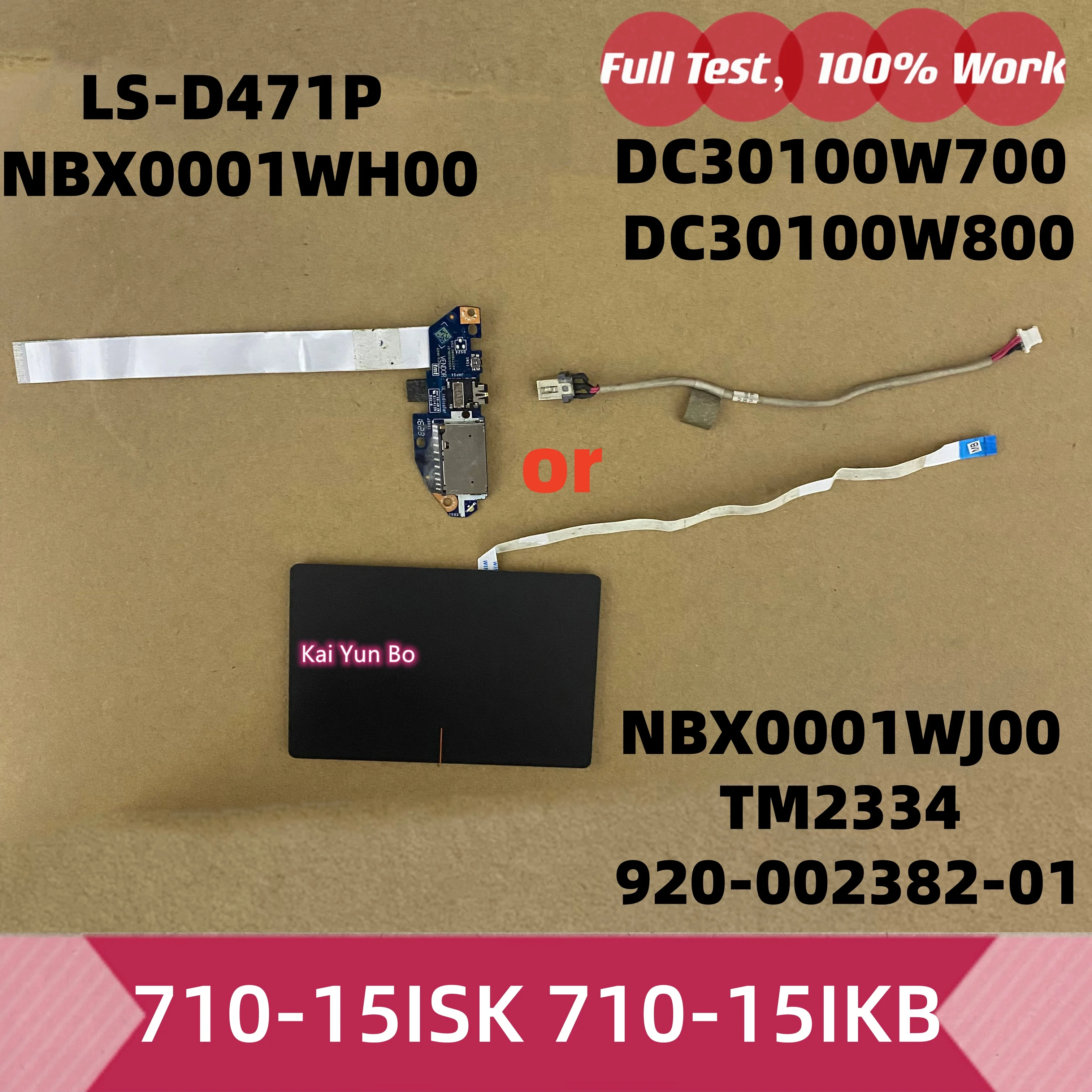 Placa de Interfaz de E/S (IO) o Lector de Tarjetas de Audio o Cable o Panel Táctil para Kai Yun Bo Yoga 710-15ISK 710-15ikb, Conector de Alimentación CC LS-D471P NBX0001WH00 NBX0001Wj00 TM2334 920-002382-01 DC30100W700