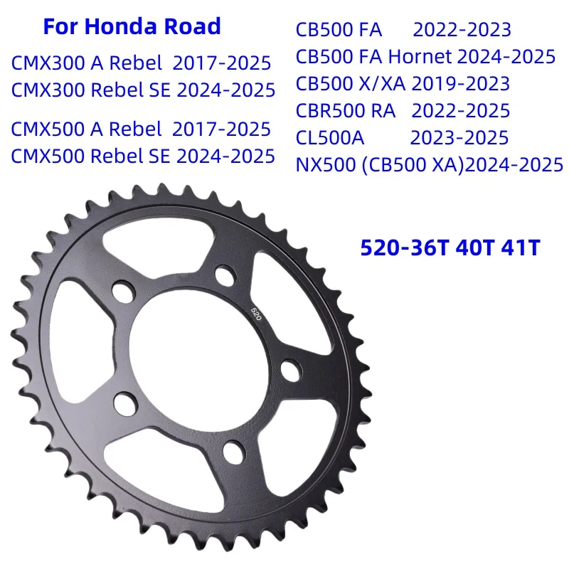 520 Chain 36T 40T 41T Motor Star Rear Sprocket for HONDA ​CB500 FA Hornet NX500 X XA CBR500 CL500A ​CMX 300 500 A Rebel SE