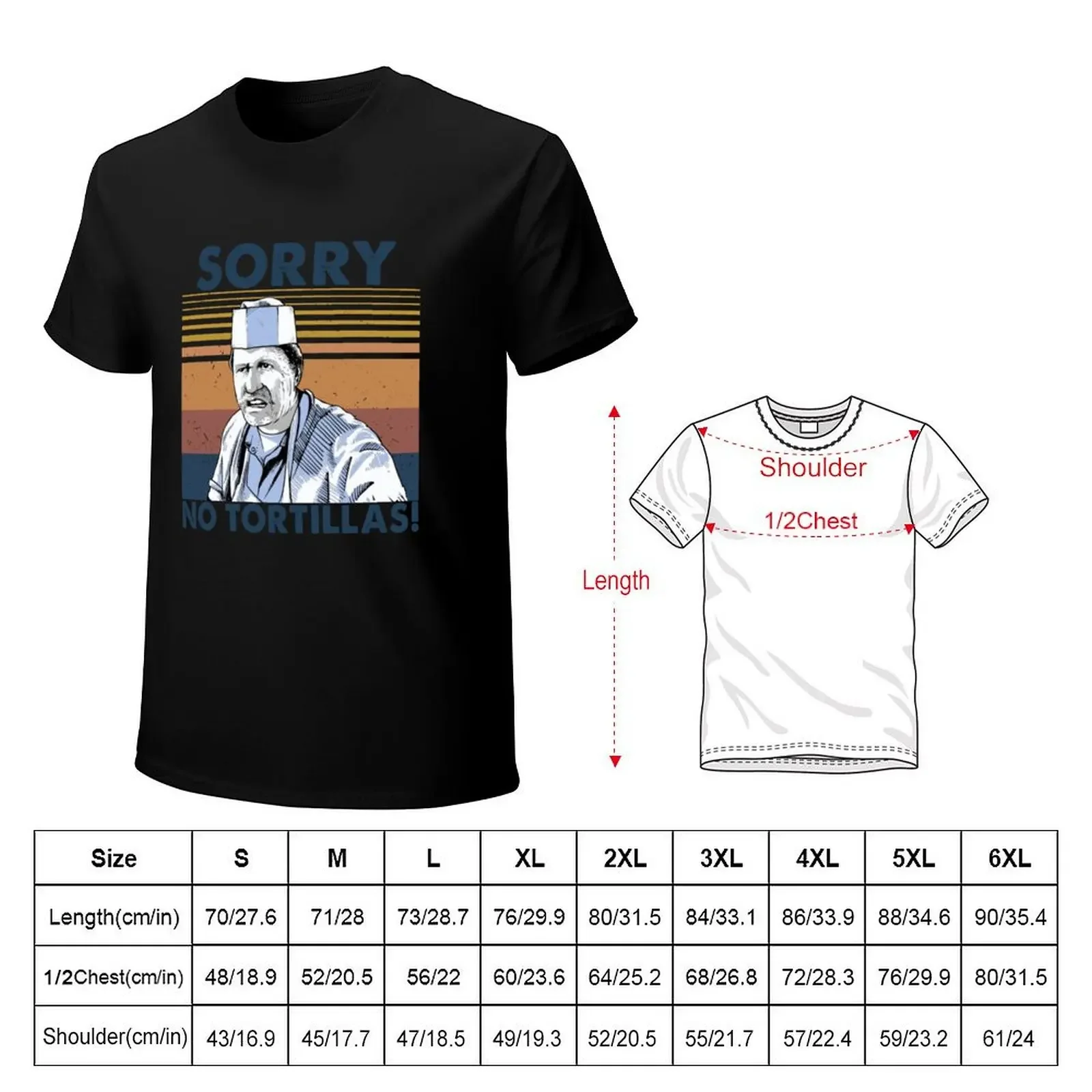 Blood in blood out - Sorry No Tortillas T-Shirt anime tshirt blue archive plain oversizeds anime shirts men