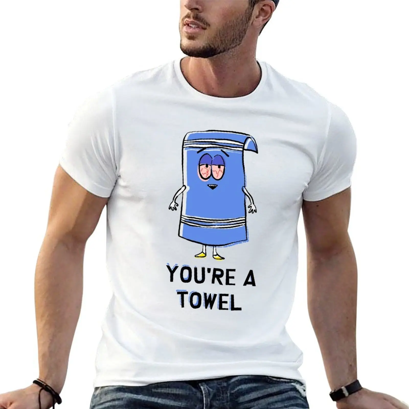 

You're a Towelie T-Shirt man t shirts for men t shirts cotton 100% T-Shirt