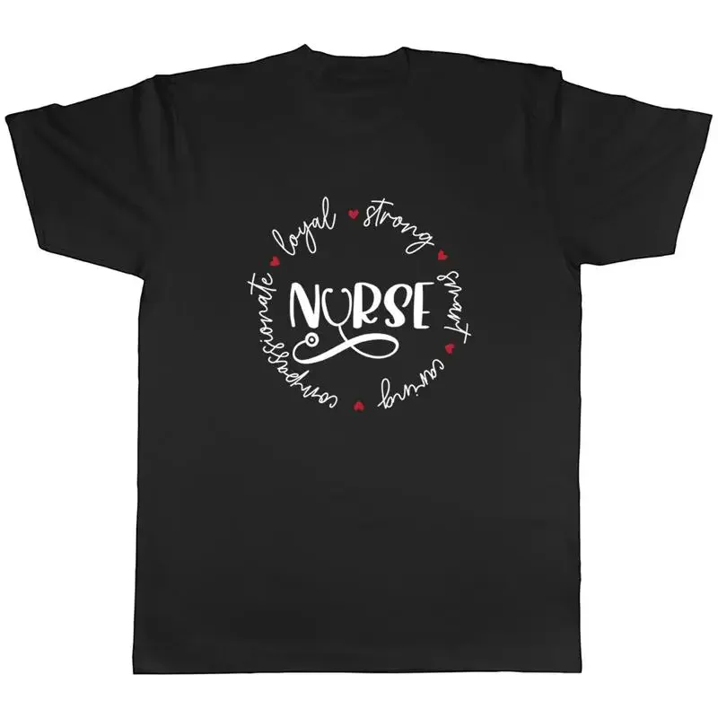 Nurse Mens T-Shirt Loyal Strong Smart Caring Compassionate Unisex Tee Gift
