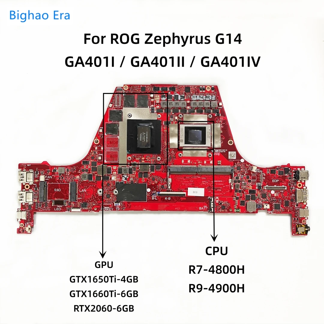 

For ROG Zephyrus G14 GA401I GA401II GA401IV Laptop Motherboard With R7-4800H R9-4900H CPU GTX1650/1660Ti RTX2060 6GB-GPU 8GB-RAM