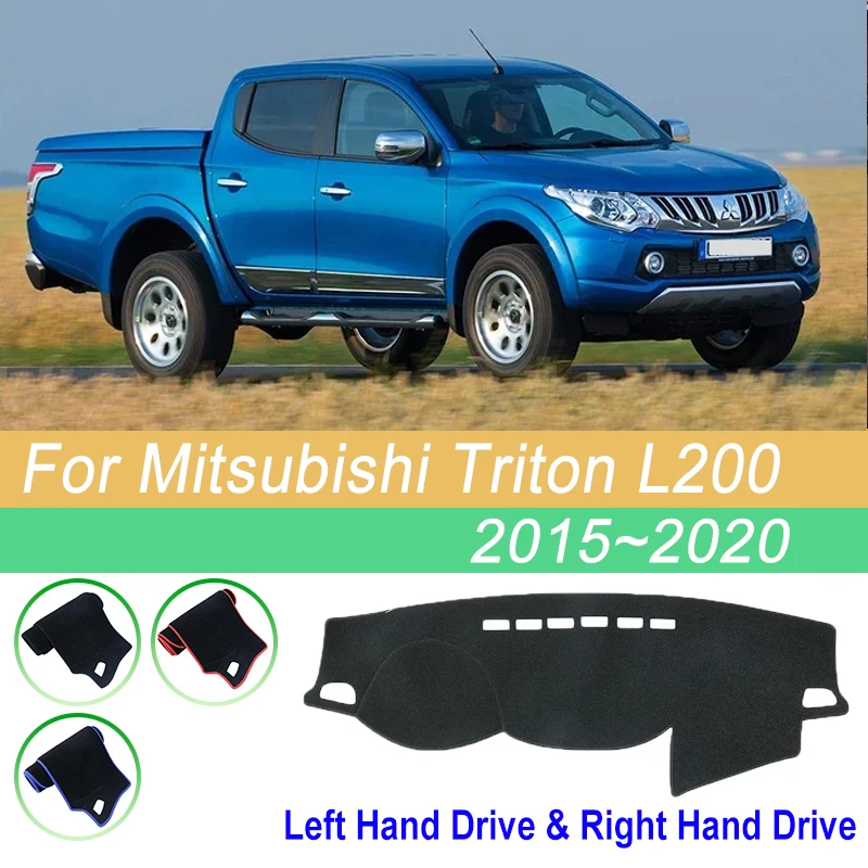 

For Mitsubishi Triton L200 Strada Fiat Fullback RAM Accessories 2015~2020 Car Dash Mat Carpet Dustproof Dashboard Sunshade Cover