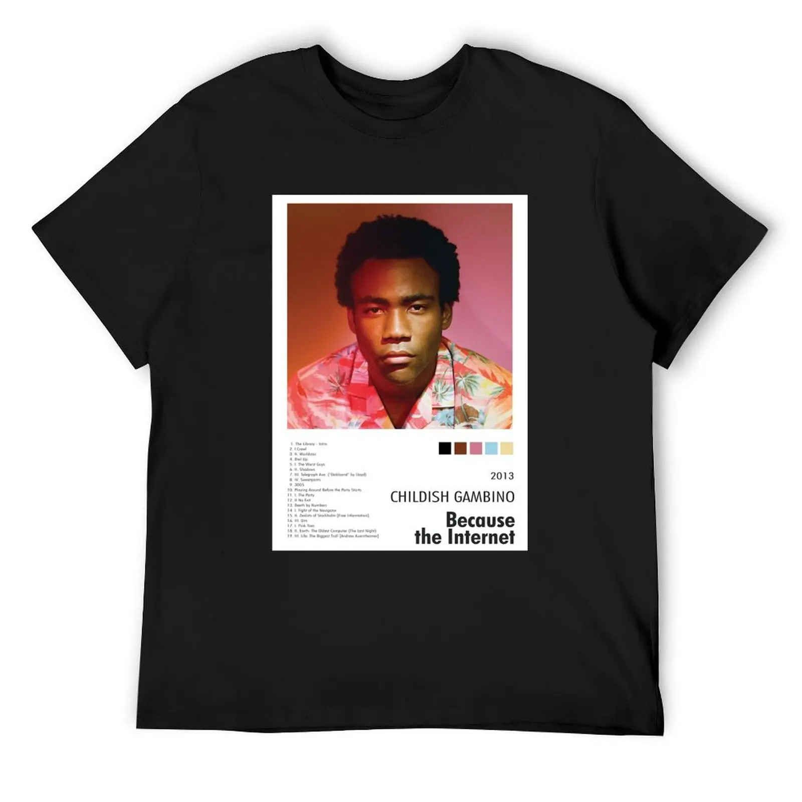 

Because the Internet Album Cover Classic T-Shirt anime tshirt cotton man t-shirts gifts for boyfriend men clothes