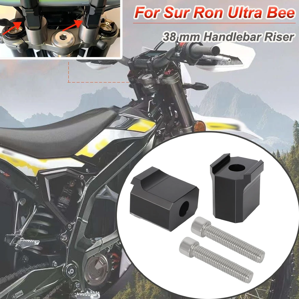 38 mm Handlebar Riser Motorcycle Accessories Aluminum Material For Sur Ron Ultra Bee Electric off-road Vehicles