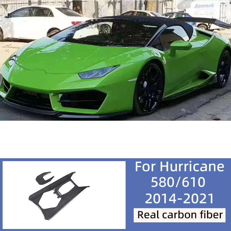 

For Lamborghini Hurricane 580/610 2014-2021 real carbon fiber gear panel decorative frame interior stickers auto accessories