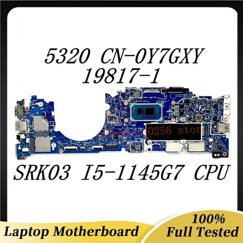 CN-0Y7GXY de carte mère 0Y7GXY Y7GXY Pour Dell Latitude 5320 Ordinateur Portable Carte Mère 19817-1 W/SRK03 I5-1145G7 CPU 16GB DDR4 100% Testé OK