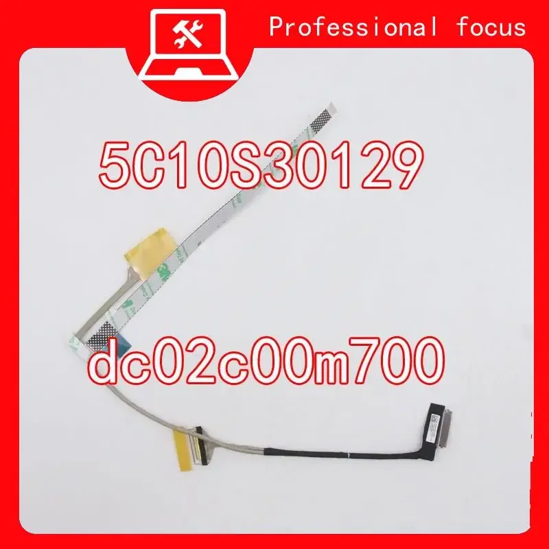 New 5c10s30129 dc02c00m700 for lenovo ideapad yoga 7-14itl5 82bh 7-14acn6 82n7 gyg41 edp cable lvds wire