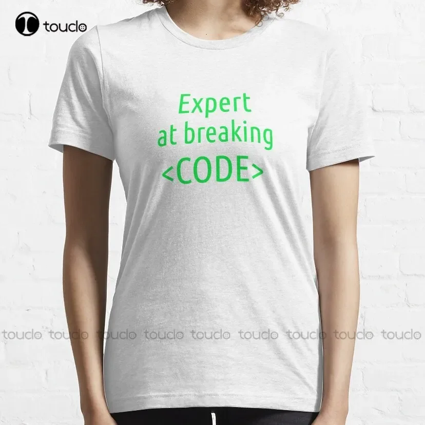 Expert At Breaking Code, Cool Qa Engineer Classic T-Shirt Fashion Creative Leisure Funny T Shirts Streetwear