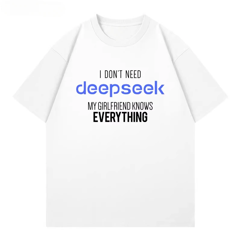 Deepseek Spoofs Girlfriend Funny Text T-shirt Short Sleeve IT Programmer Geek Code Farmer Personalized Clothing Ropa Hombre