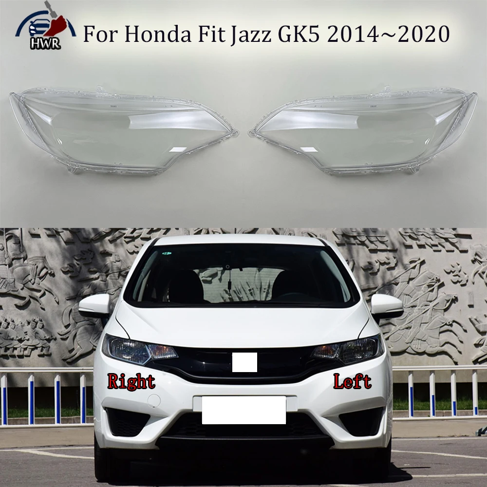 

For Honda Fit Jazz GK5 2014~2020 Car Accessories Headlight Lens Cover Headlamp Shell Lampshade Transparent Shade Mask Glass