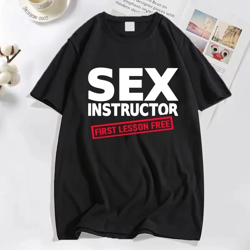 Camisetas de primera calidad con diseño de instructor de sexo, primera lección gratis, para mujer, humor adulto, camiseta divertida para hombre, ropa, camiseta de manga corta