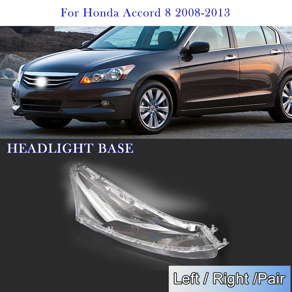 

Крышка фары для Honda accord 8 2008 2009 2010 2011 2012 2013 прозрачная линза стеклянная фотооболочка