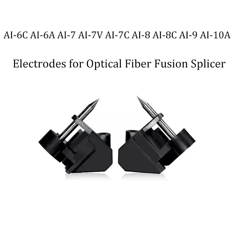 

Electrodes for Optical Fiber Fusion Splicer AI-6C AI-6A AI-7 AI-7V AI-7C AI-8 AI-8C AI-9 AI-10A