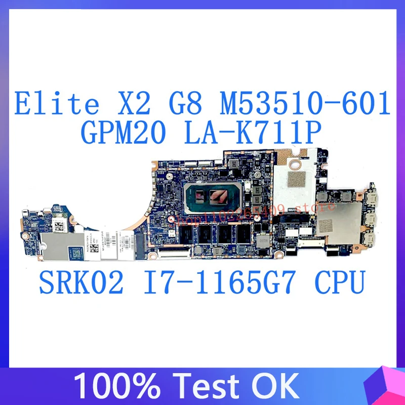 

LA-K711P M53510-601 M53510-501 для HP Elite X2 G8 материнская плата для ноутбука с SRK02 I7-1165G 7 CPU 16GB 32GB 100% протестирована хорошо