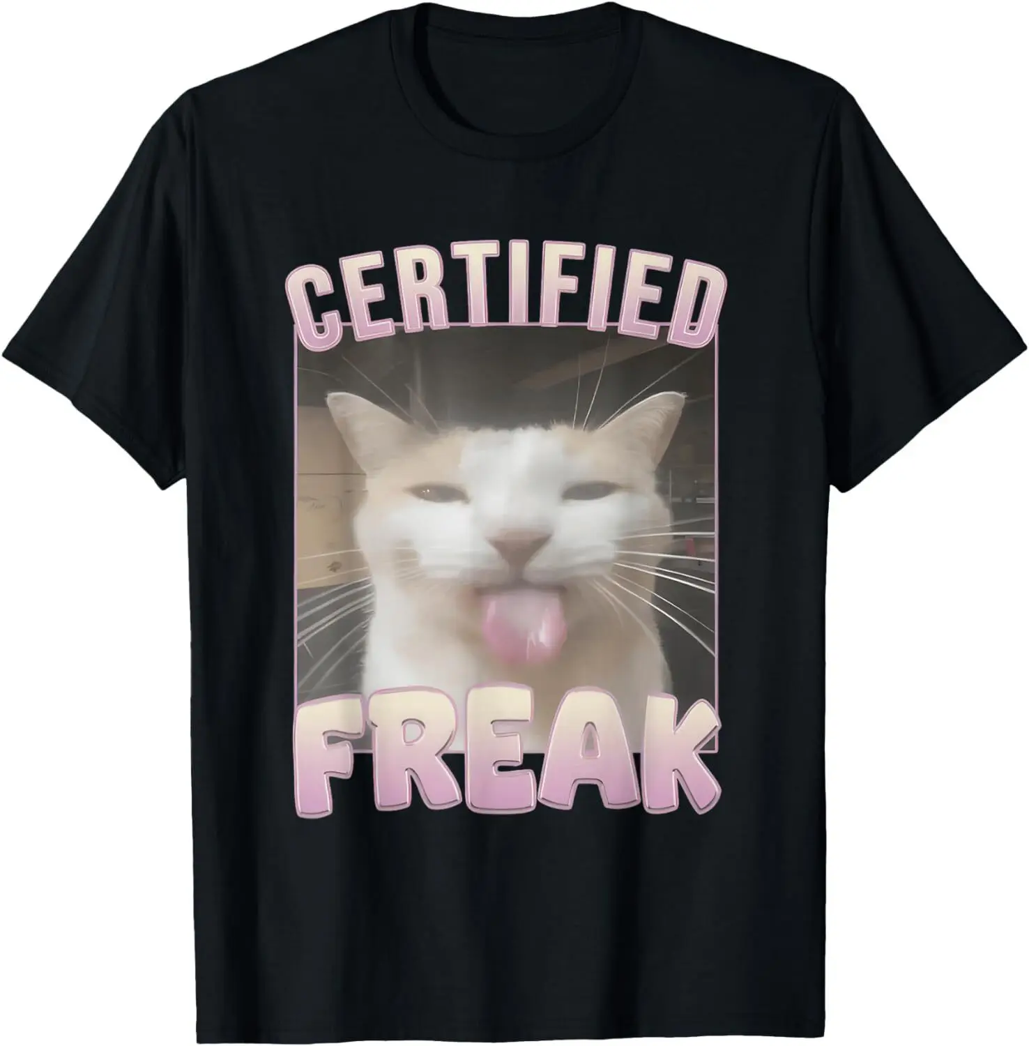 Certified Freak Funny Cat Meme T-Shirt