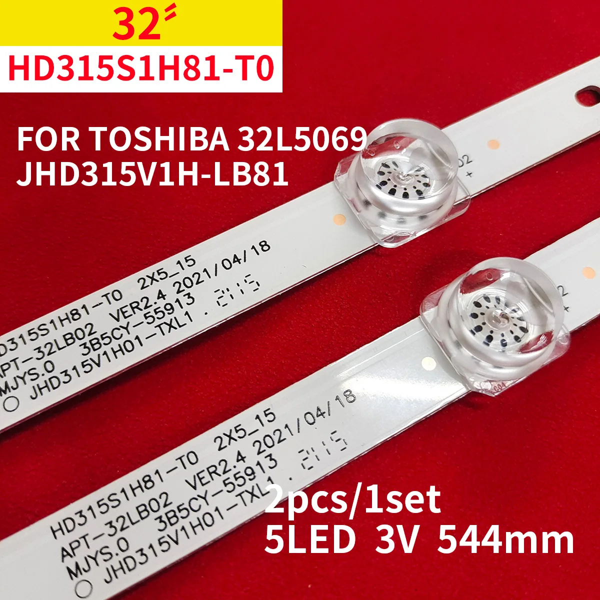 

2PCS LED Backlight strip 5 lamp for 32 inches 32L5069 jhd315v1h-lb81 hz32e35ad HD315S1H81-T0 2X5_15 APT-32LB02 VER2.4