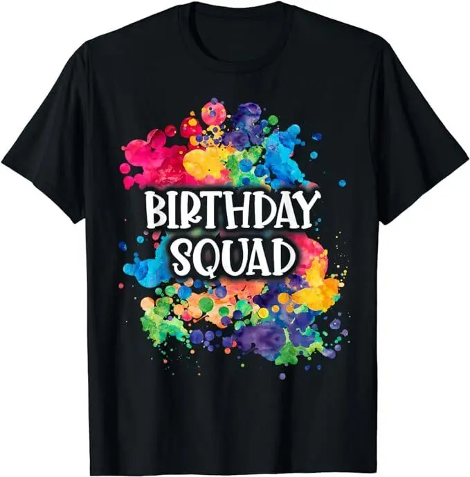 NEW LIMITED Favor Girls Paint Party Paint Splatter Birthday T-Shirt Size S-5XL