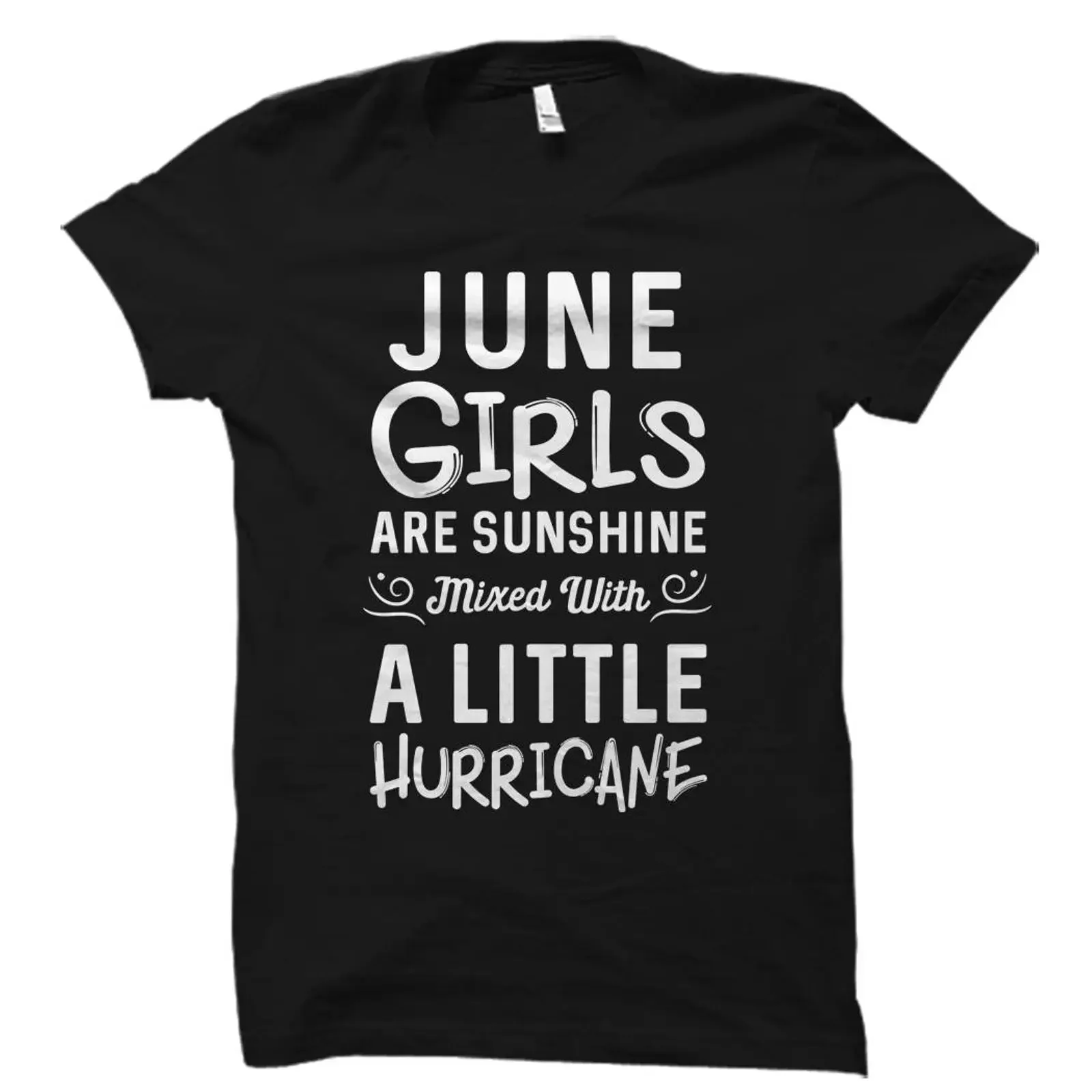 June Girls Are Sunshine Mixed With A Little Hurricane Funny Birthday T Shirt For Born Women Casual  vintage Washed Soft