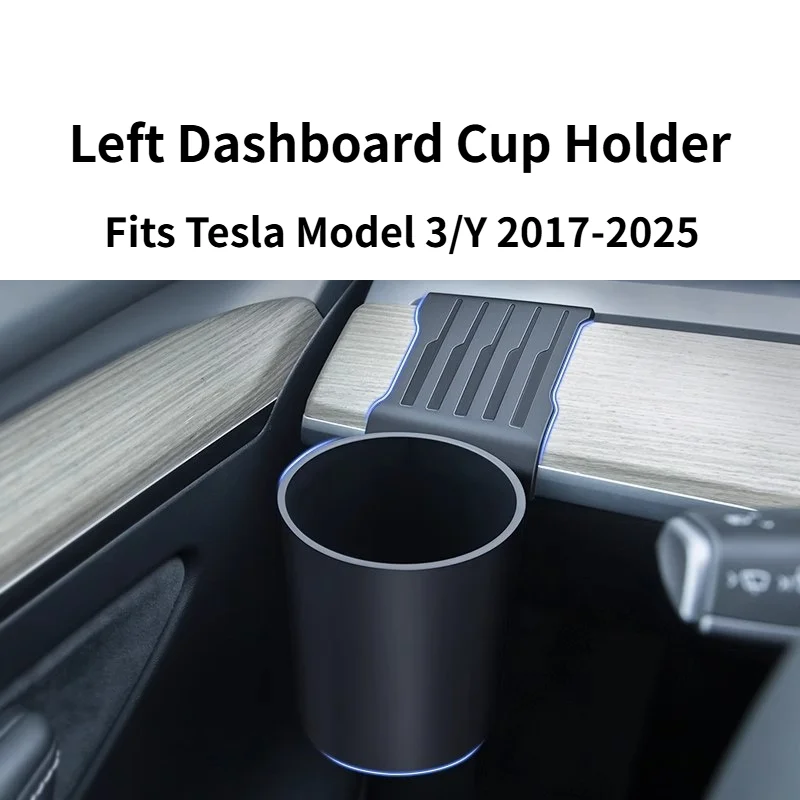 

Left Dashboard Cup Holder Fits Tesla Model 3 Model Y 2017-2025 Water Cup Storage Tray Interior Modification Accessories Parts