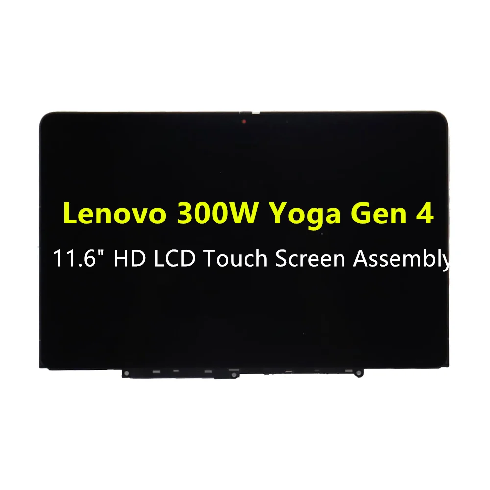 

5M11H61340 New 11.6" HD For Lenovo 300W Yoga Gen 4 LCD Touch Screen Assembly w/G-sensor EMR N116BCA-EA1