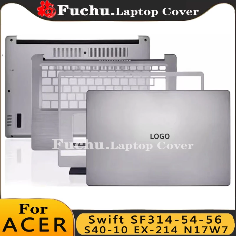 

New For Acer Swift SF314-54-56 S40-10 EX-214 N17W7 Replacemen Laptop Accessories Lcd Back Cover/Front Bezel/Bottom With LOGO