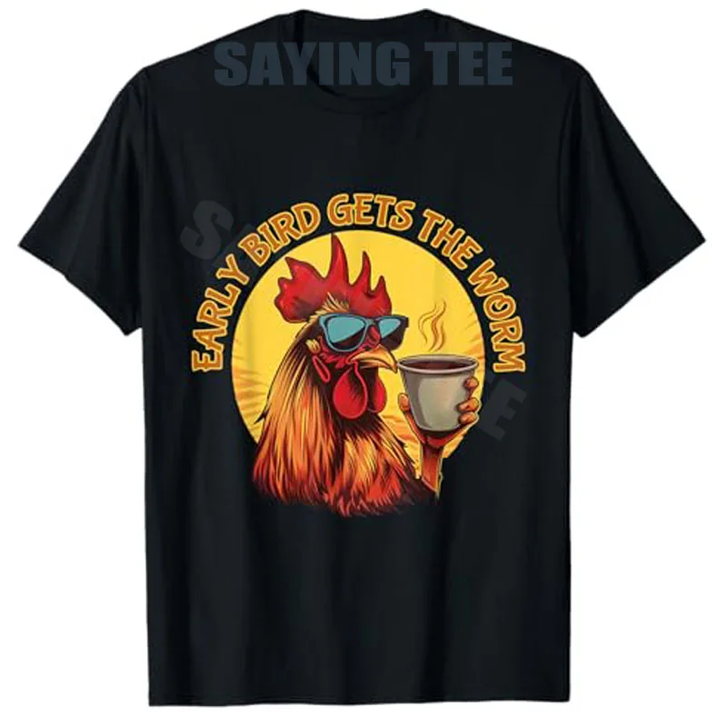 

Funny Early Bird Morning Coffee Hustler T-Shirt Humor Working Stylish Rooster Worker Graphic Outfit Y2k Inspire, Motivate Tees