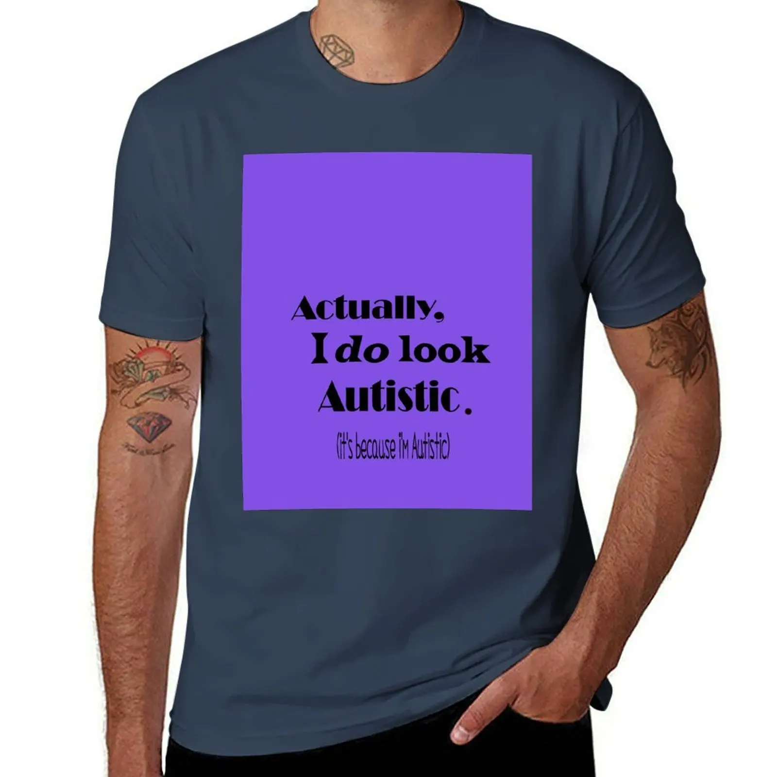 

I'm Autistic T-Shirt men t shirt cotton 100% man t shirts for men casual t shirt custom print T-Shirt