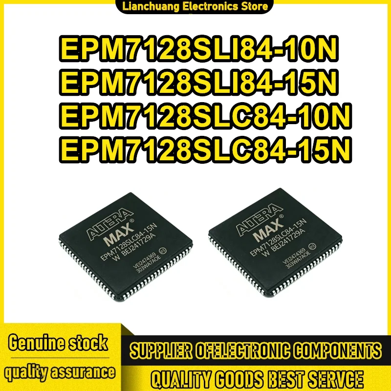 EPM7128SLI84-10N EPM7128SLI84-15N EPM7128SLC84-10N EPM7128SLC84-15N PLCC-84 IC Chip 100% New Original In Stock