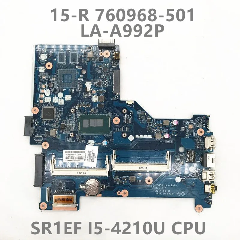 

760968-501 760968-001 760968-601 For HP 15-R Z5O50 LA-A992P Laptop Motherboard With SR1EF I5-4210U CPU 100% Full Tested Good