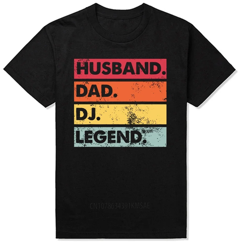 Husband Dad DJ Legend Funny Disc Music Player T Shirts Summer Graphic Cotton Streetwear Short Sleeve Birthday Gifts T-shirt Men