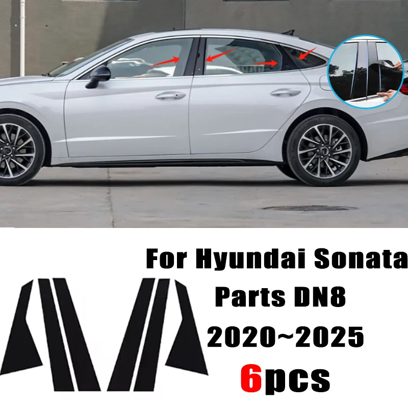 

For Hyundai Sonata Parts DN8 2020~2025 6pcs Window Center Pillar Film Trim Cover B C Posts Sticker Column Car Accessorie