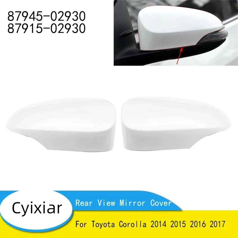 NEW-87945-02930 87915-02930 Car Rear View Mirror Cover Cap For Toyota Corolla 2014 2015 2016 2017