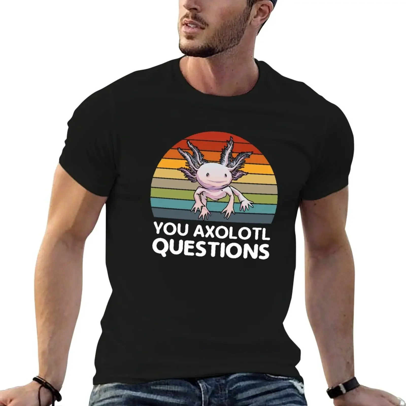 You Axolotl Questions T-Shirt plus sizes vintage clothes plus size clothes customs design your own mens clothing