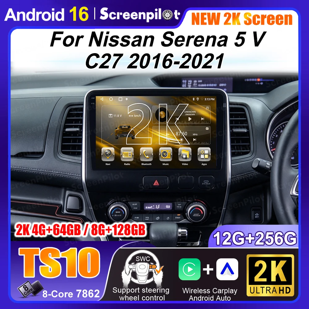 For Nissan Serena 5 V C27 2016 2017 2018 2019 2020 2021 Android 16 Auto Radio Stereo Multimedia Car Player GPS Navigation 5G RDS