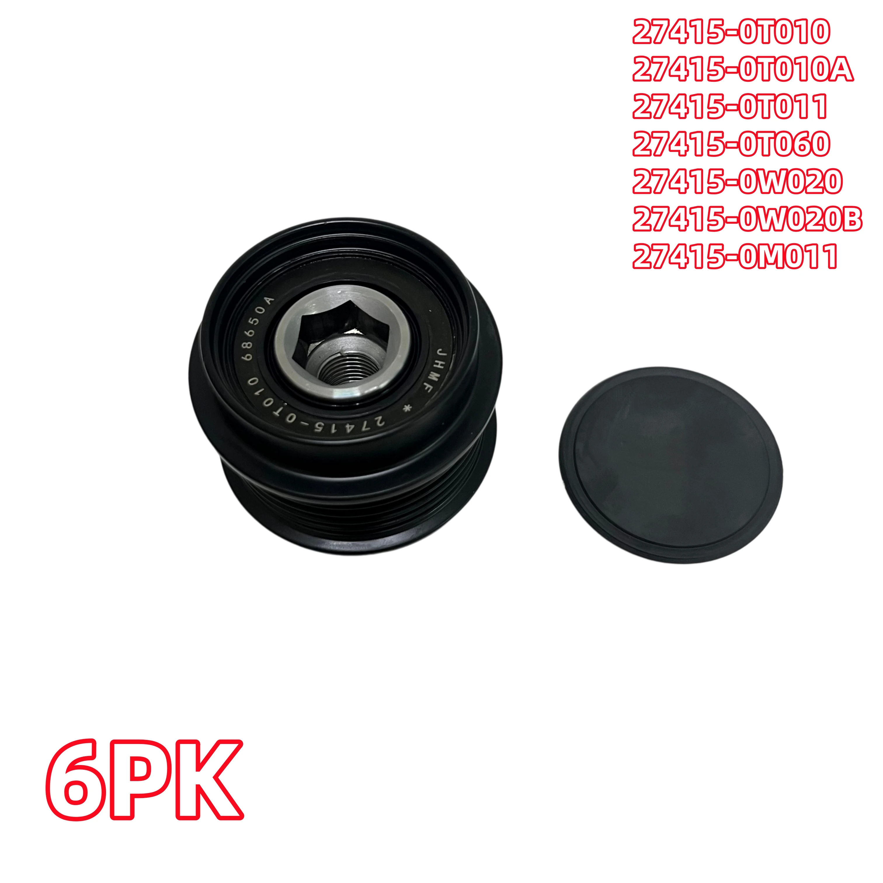 27415-0T010 274150T060 Alternator Freewheel Clutch Pulley for TOYOTA CAMRY YARIS RAV4 AURIS COROLLA AVENSIS VERSO WISH NOAH VOXY
