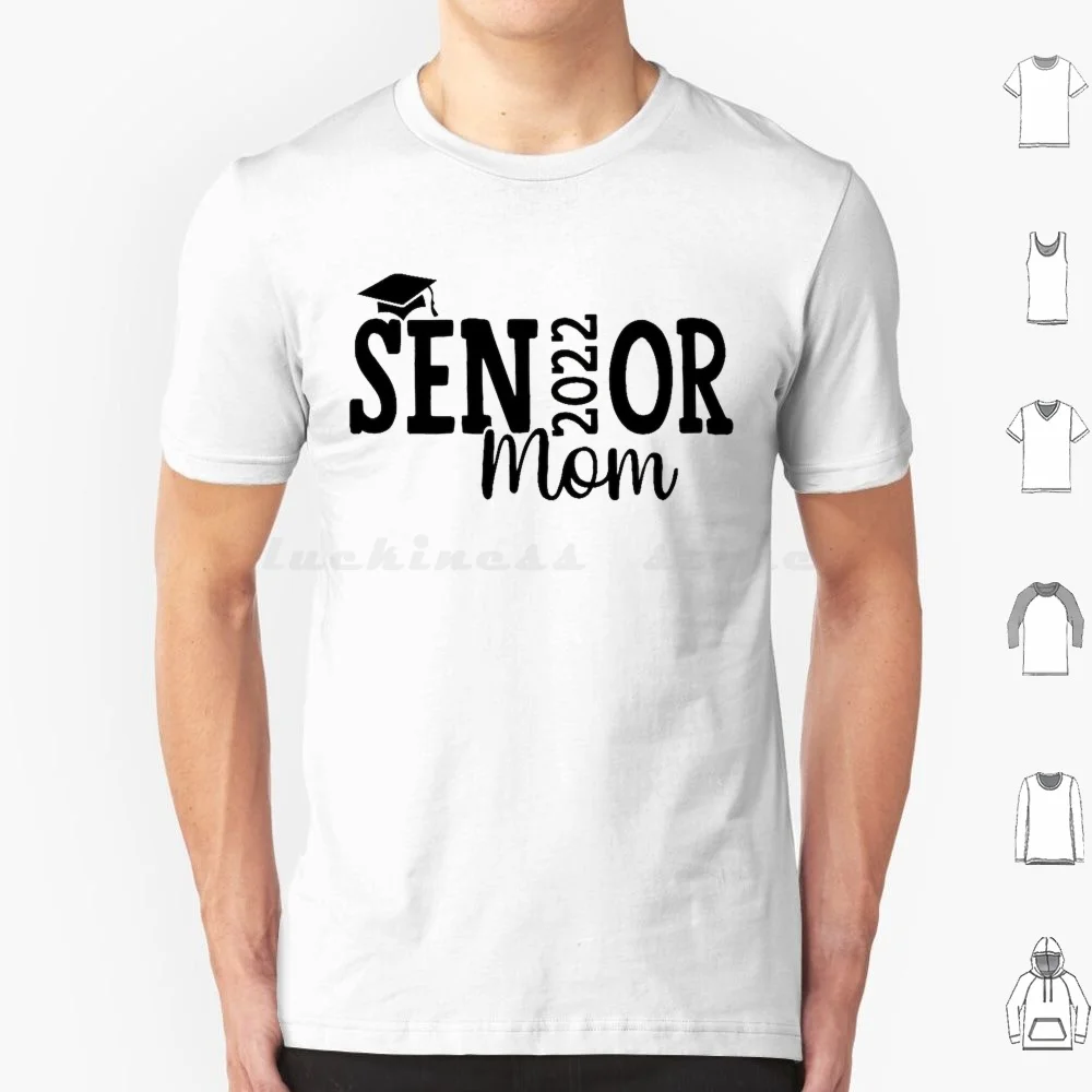 

Senior Mom Class Of 2022 Tee Shirt Women Funny 2022 Graphic Tee T-Shirt Gift For Mom T Shirt Big Size 100% Cotton Senior Mom