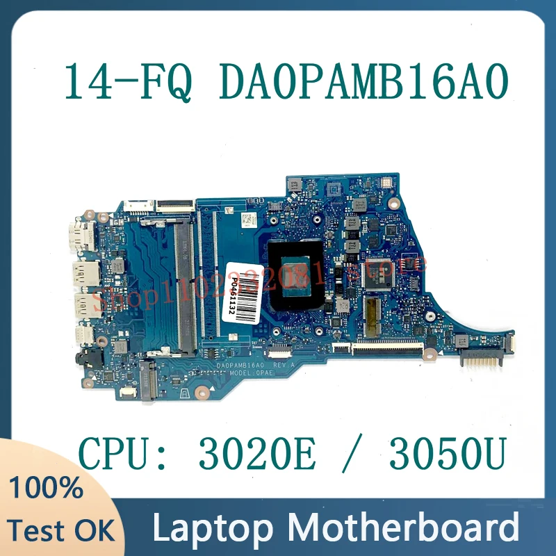 DA0PAMB16A0 High Quality Mainboard For HP 14-FQ 14S-FQ 14-FR 14S-FR Laptop Motherboard With 3020E / 3050U CPU 100%Full Tested OK