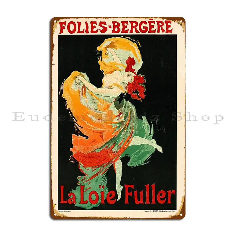 Folies Fuller 1897 Metal Plaque Poster Customized Pub Wall Plaque Wall Decor Cinema Tin Sign Poster