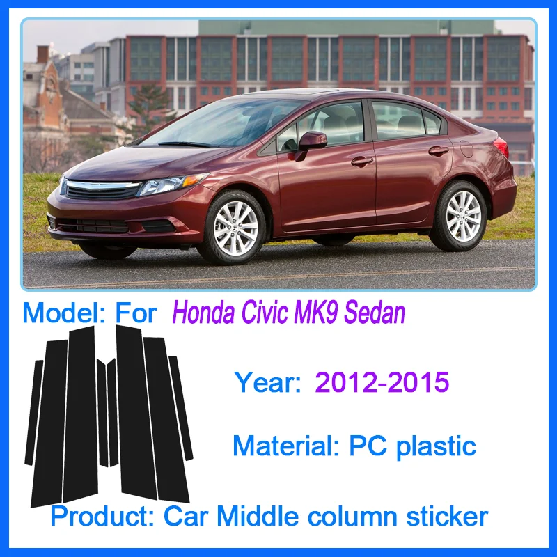 

8PCS Car Window Trim Covers For Honda Civic MK9 Sedan 2012-2015 2013 Door Window Pillar Post Trim Molding Cover Auto Accessories