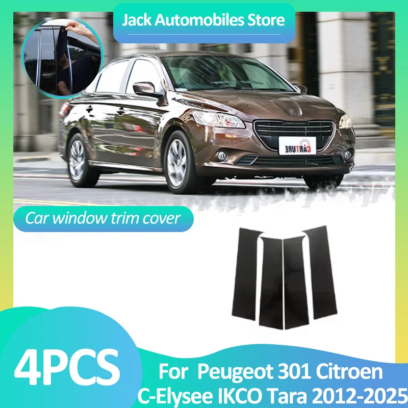 Car Window Cover For Peugeot 301 Citroen C-Elysee IKCO Tara 2012~2025 Pillar Door Stickers Black Carbon Fiber Silver Accessories