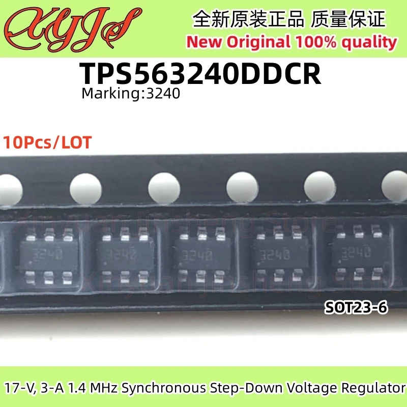 10Pcs TPS563240DDCR 3240 SOT23-6 TPS563240DDCT TPS563240 17-V, 3-A 1.4 MHz Synchronous Step-Down Voltage Regulator 100% New