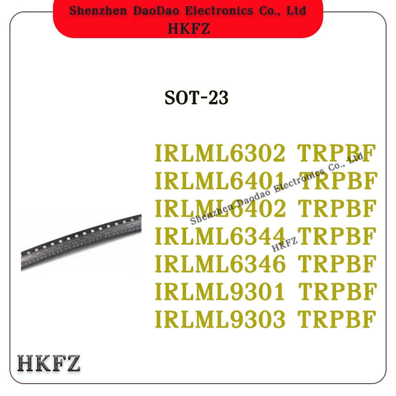 

50Pcs IRLML6302 IRLML6401 IRLML6402 IRLML6344 IRLML6346 IRLML9301 IRLML9303 TRPBF MOSFET IC Chip SOT-23