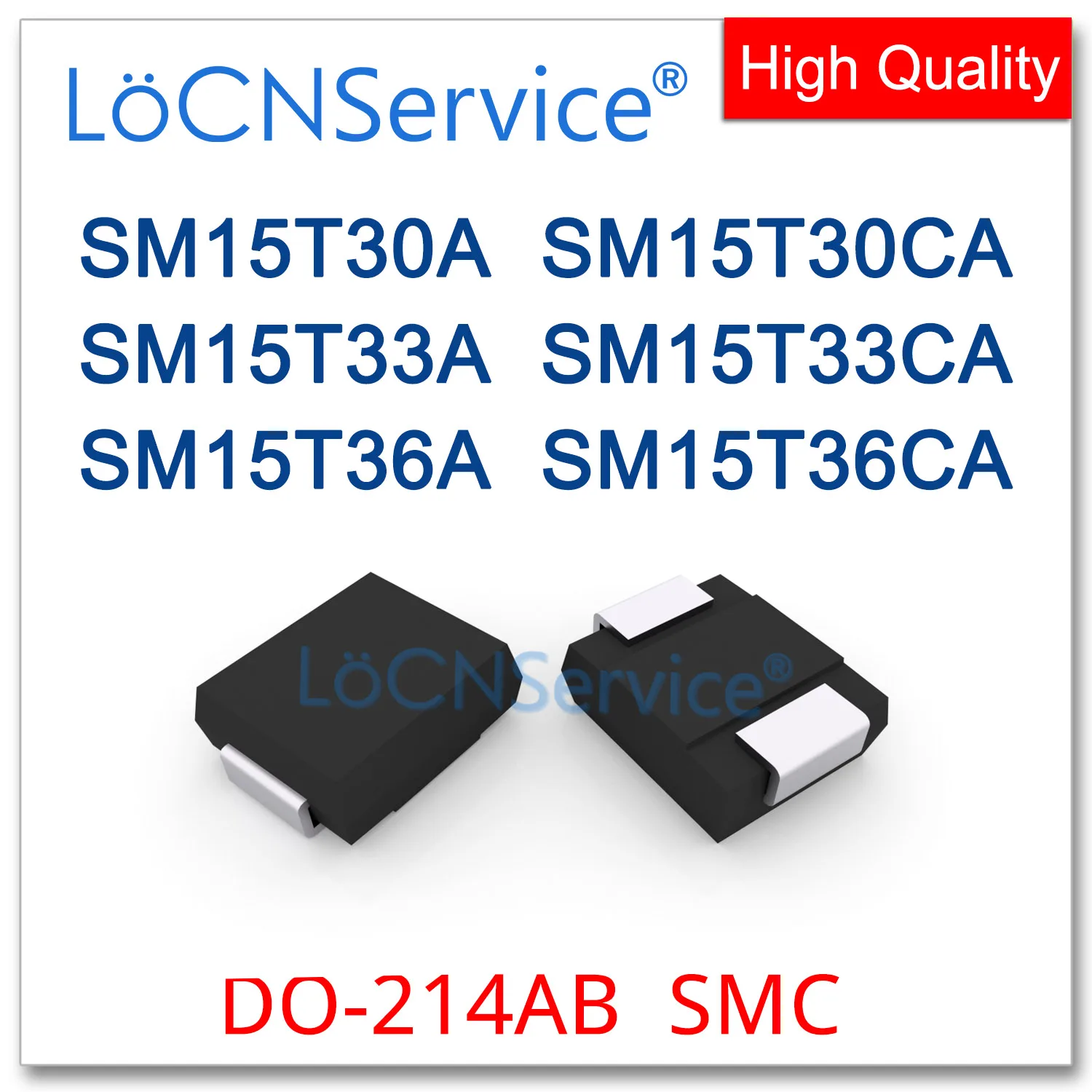 LoCNService 200PCS 850PCS DO-214AB SMC SM15T30A SM15T30CA SM15T33A SM15T33CA SM15T36A SM15T36CA High quality TVS SM15T