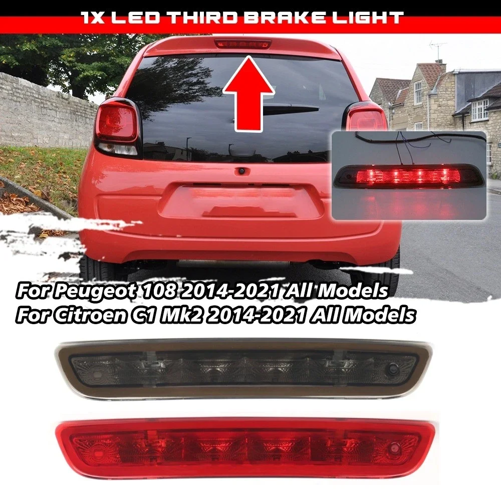 

1pc Car Third High Level Brake Light For Peugeot 108 Citroen C1 Mk2 2014-2021 Toyota Aygo OEMB000878980 Car Accessories